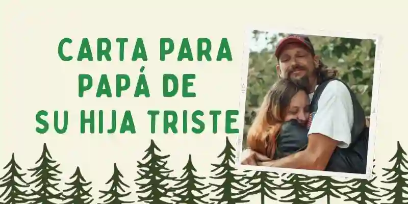 Carta Para Pap De Su Hija Triste Ejemplos Amorvital