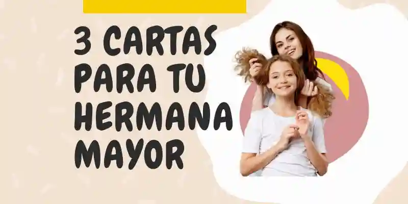 Carta Para HERMANA MAYOR 3 Ejemplos