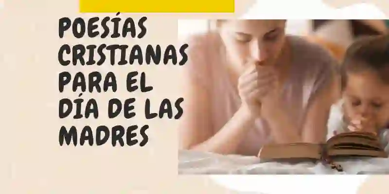 8 POESÍAS CRISTIANAS Para el Día de las Madres